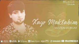 Yagzon guruhi Hayr maktabim  XiT MuSiC  #premyera