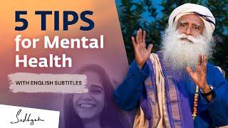 5 Tips to Improve your Mental Health  Sadhguru English Subtitles