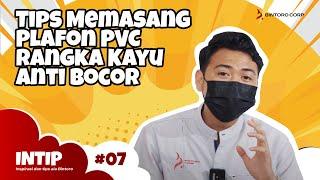 Tips Memasang Plafon PVC Rangka Kayu Anti Bocor  InTip