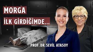 Adli Tıptaki Kokuyu Unutamam - Prof. Dr. Sevil Atasoy