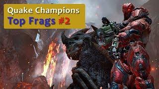 Quake Champions Top Frags #2