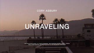Unraveling - Cory Asbury  To Love A Fool