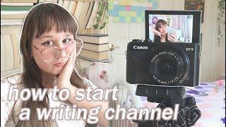 how to start a authortube channel why you should start a writing youtube channel + tips ep.22