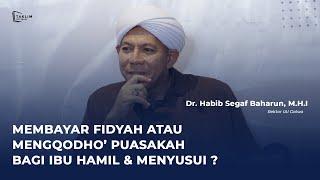 Membayar fidyah atau mengqodho puasakah bagi ibu hamil dan menyusui?