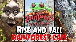 The Rise and Fall Of Rainforest Cafe