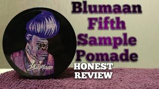 Blumaan Fifth Sample Pomade Review