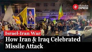 Israel-Iran War Celebration How Iranians & Iraqis Celebrate After Missile strikes Against Israel