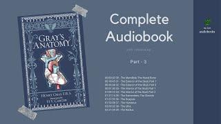 Grays Anatomy by Henry Gray Audiobook - Part 3