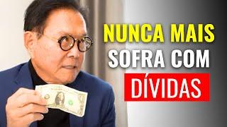 COMO SAIR DAS DÍVIDAS E GANHAR MUITO DINHEIRO EM 2024 - Robert Kiyosaki