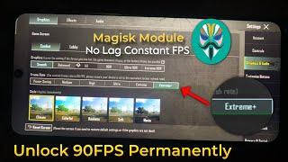 Unlock 90FPS In BGMI  Best Magisk Module 2024   BGMI 3.2 UPDATE Lag Fix