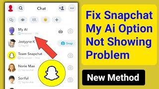 Fix My Ai Option Not Showing Up On Snapchat।Snapchat My Ai Not Available Problem Solve