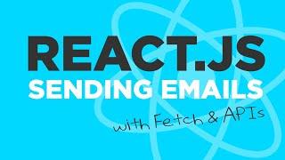 How To Send Emails with React.js using Fetch 2024 #113