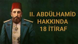 II. Abdülhamid Hakkında 18 İtiraf