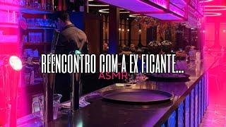 Asmr - Reencontro com a ex ficante...  Flower Asmr