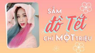 SẮM ĐỒ TẾT CHỈ 1 TRIỆU  TẾT SHOPPING HAUL  HƯƠNG WITCH