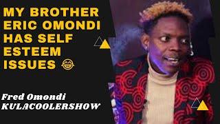 KulaCoolerShow  Fred Omondi - My Brother Eric Omondi Had Esteem issues