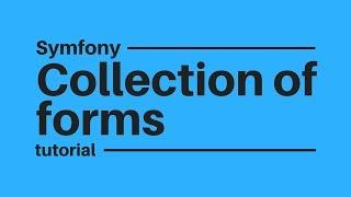 Symfony tutorial Embed a Collection of Forms