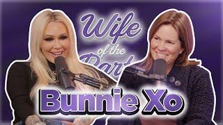 Bunnie Xo is a Rebel Without a Cause  Wife of the Party Podcast  # 311