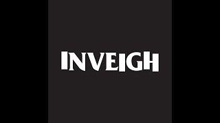 #INVEIGH #60 GOODNIGHT UNI