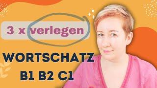 3 x verlegen  Wortschatz B1 B2 C1  Deutsch mit Marija