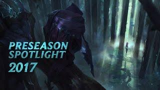 2017 Preseason Spotlight  Gameplay - League of Legends