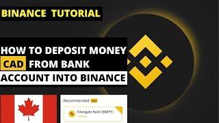 HOW TO DEPOSIT MONEY CAD FROM BANK ACCOUNT INTO BINANCE IN CANADA SWIFT TRANSFER METHOD