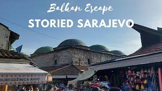 Balkan Escape Storied Sarajevo