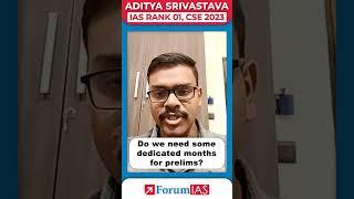 Do we need some dedicated months for prelims?  Aditya Srivastava  IAS Rank 1  #shorts