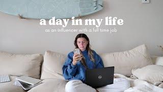 day in the life of an influencer with a full time job