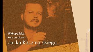 Jacek Kaczmarski po rosyjsku - koncert Wykopaliska  Яцек Качмарский Раскопки