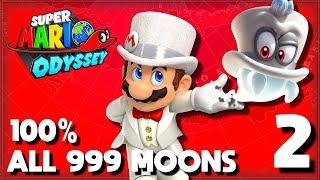 Super Mario Odyssey #2 NS -  Complete Gameplay 100%  All 999 Power Moons