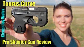 Taurus Curve - Is It Terrible?  Pro Shooter Gun Review