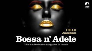 Hello - Bossa n Adele - The Sexiest Electro-bossa Songbook of Adele