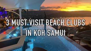3 Must Visit Beach clubs in Koh Samui