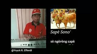 Lagu Madura  Sapè Sono  Lagu Cipt. Yoyok R. Effendi  Syair oleh Bambang Hartono