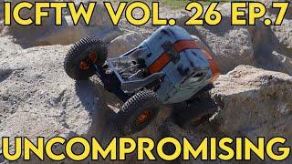 Crawler Canyon Presents ICFTW Vol.26 Ep.7 Uncompromising