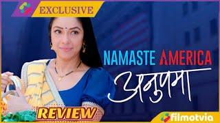 Anupama Namaste America Episode 12 Full Review  Anupama Namaste America Serial Disney Hotstar