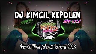 DJ KIMCIL KEPOLEN NDX A.K.A  REMIX VIRAL FULLBASS TERBARU 2023