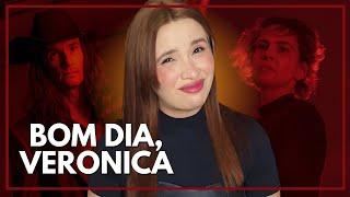 O FINAL DE BOM DIA VERONICA FOI BOM?