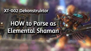 Elemental Shaman HOW to PARSE on ... XT-002 #classic #worldofwarcraft #wotlk #ulduar