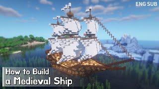 Minecraft How To Build an Epic Medieval Ship Tutorial Building Tutorial #2  마인크래프트 건축 범선