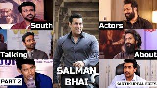 South Indian Actors about Salman Khan Pt2YashNTRRamCharanMaheshBabuSuriyaDhanush Kartik Uppal