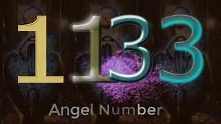 1133 angel number  What Does It Mean?