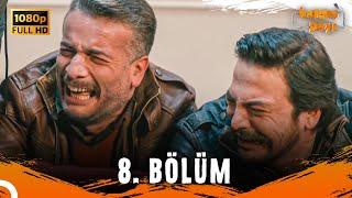 Kardeş Payı 8. Bölüm FULL HD - SANSÜRSÜZ