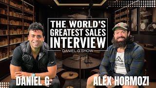 Daniel G and Alex Hormozi The Worlds Greatest Sales Interview  Daniel G Show Ep. 001