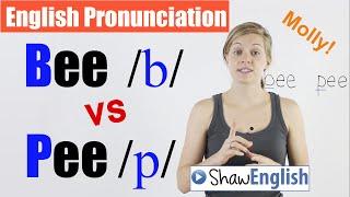 English Pronunciation Bee b vs  Pee p