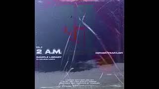 FREELoopSample pack 2022 LofiRnBHip HopOZDrakeNami etc.  2 A.M. vol.2 prod.Tambusic