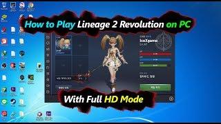 How to Play Lineage 2 Revolution on PC with HD Mode