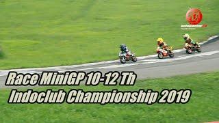 Race MiniGP 10-12 Th Indoclub Championship 2019