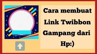 cara mudah membuat link Twibbon menggunakan Hp